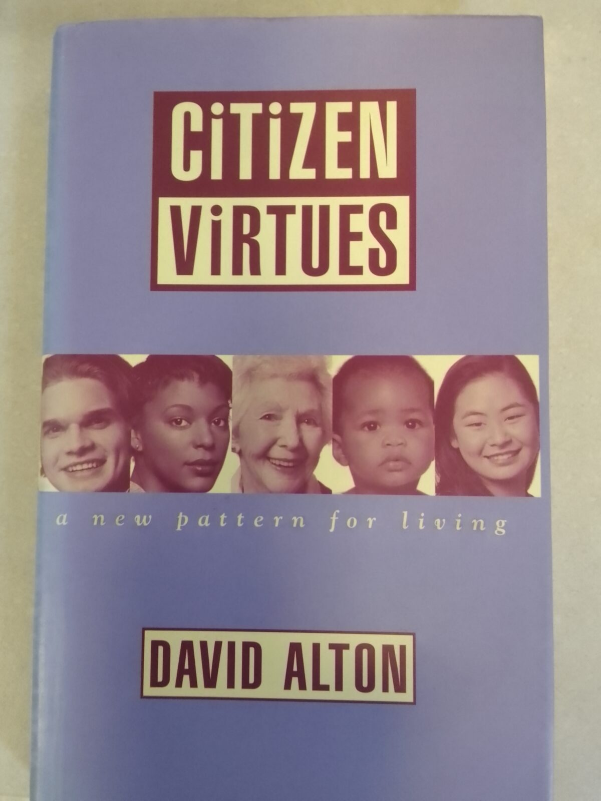 Citizen Virtues - David Alton