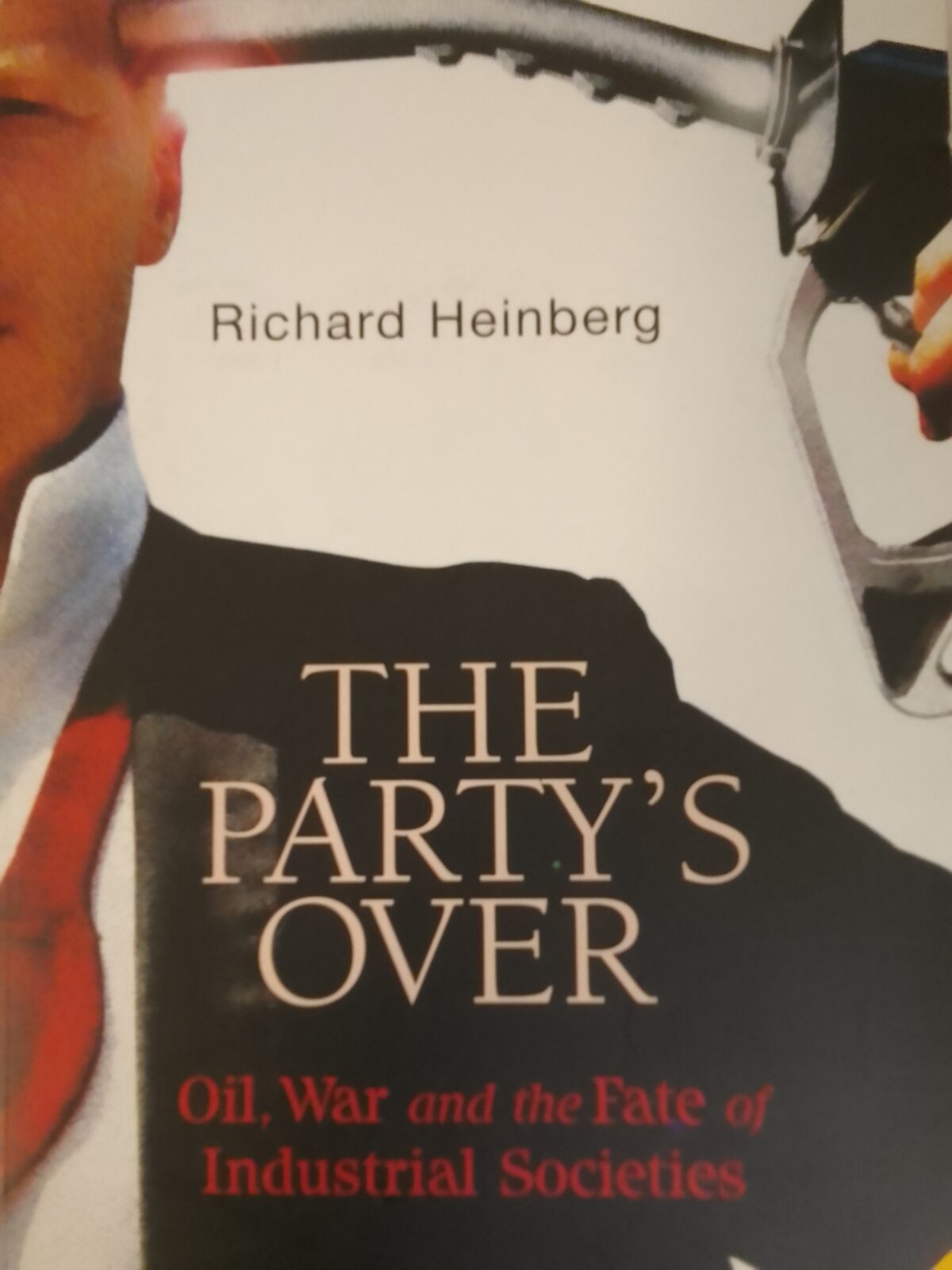 The Party`s Over - Richard Heinberg