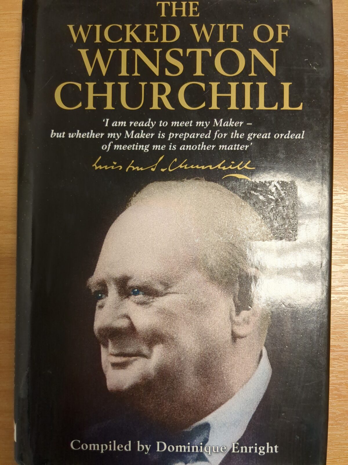 The wicked wit of Winston Churchill - Dominique Enright