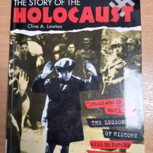 The story of the holocaust - Clive A. Lawton