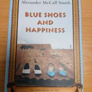 Blue Shoes and Happiness - Number 1 Ladies' Detective Agency Book for Young Readers Alexander Mccall Smith(Author)