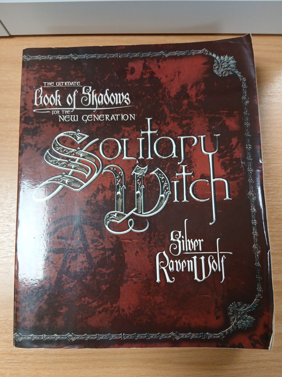 Solitary Witch: The Ultimate Book of Shadows for the New Generation Paperback – Illustrated, 8 Feb. 2003 by Silver Ravenwolf (Author)