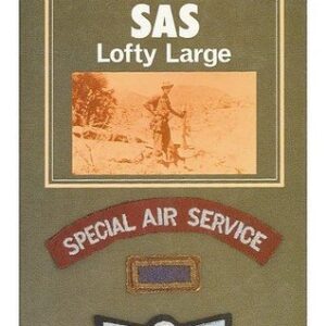 One Man's Special Air Service by Lofty Large 1987