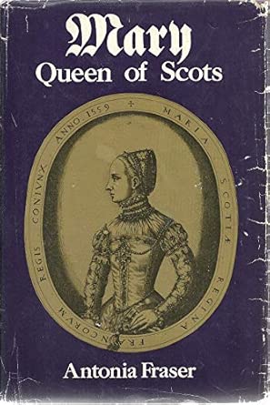 Mary Queen of Scots by Antonia Fraser (Author) Format: Hardcover