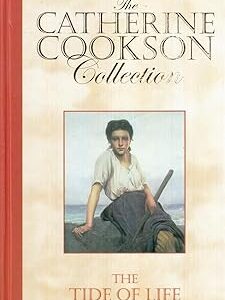The Tide of Life (The Catherine Cookson Collection) Hardcover – 1 Jan. 2003 by Catherine Cookson (Author)
