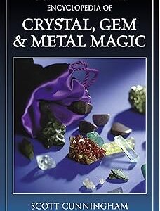 Cunningham's Encyclopedia of Crystal, Gem and Metal Magic Paperback – Illustrated, 31 Mar. 2008 by Scott Cunningham (Author)