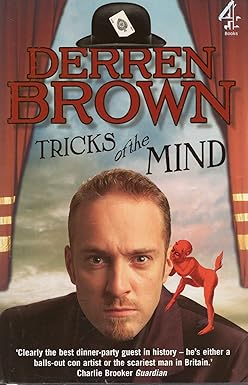 Tricks Of The Mind Hardcover – 23 Oct. 2006 by Derren Brown (Author)