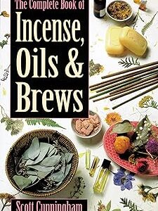 Complete Book of Incense Oills & Brews (Llewellyn's Practical Magick) Paperback – Illustrated, 8 Sept. 2002 by Scott Cunningham (Author)
