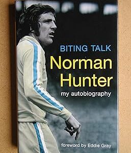 Biting Talk: My Autobiography Hardcover – 13 Sept. 2004 by Norman Hunter (Author)