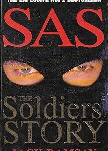 Sas: The Soldiers' Story by Jack RAMSAY (Author)  Format: Hardcover