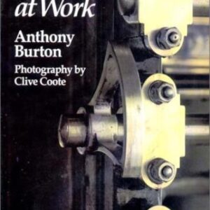The Past at Work by Anthony Burton (Author), Clive Coote (Photographer)  Format: Hardcover