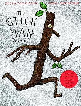 The Stick Man Annual 2019 Hardcover – 2 Aug. 2018 by Julia Donaldson (Author), Axel Scheffler (Illustrator)