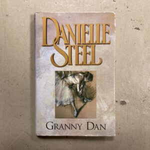 Granny Dan by Danielle Steel.