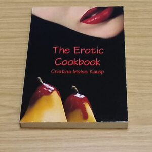 The Erotic Cookbook-Christina Moles Kaupp