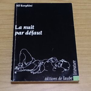 La nuit par défaut (French Edition)  - Ali Serghini