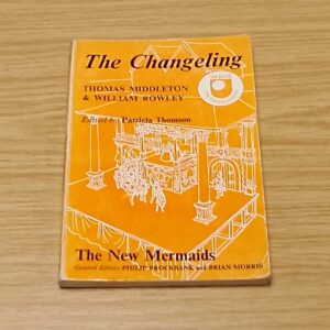 The Changeling - Thomas Middleton and William Rowley