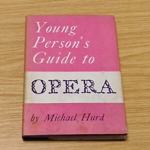 Young Person's Guide to the Opera - Michael Hurd