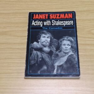 Acting with Shakespeare: The comedies - Janet Suzman