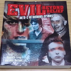 Evil beyond belief – Charlotte Greig and John Marlowe